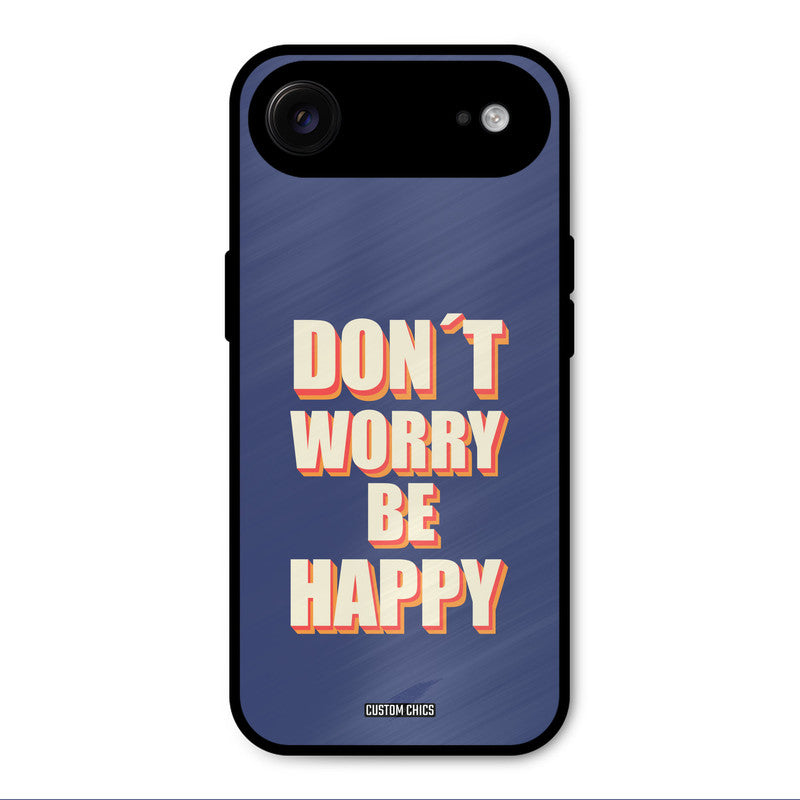 Dont Worry Be Happy iPhone Air Mobile Back Cover - Typography PrintShield Case