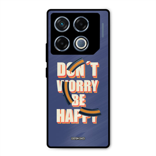 Dont Worry Be Happy Infinix GT 20 Pro Mobile Back Cover - Typography PrintShield Case