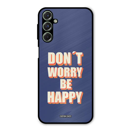 Dont Worry Be Happy Samsung Galaxy M34 Mobile Back Cover - Typography PrintShield Case