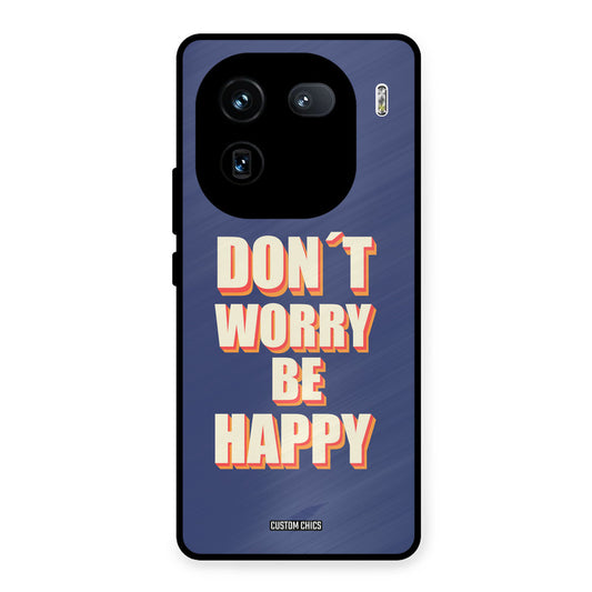 Dont Worry Be Happy iQOO 12 Mobile Back Cover - Typography PrintShield Case