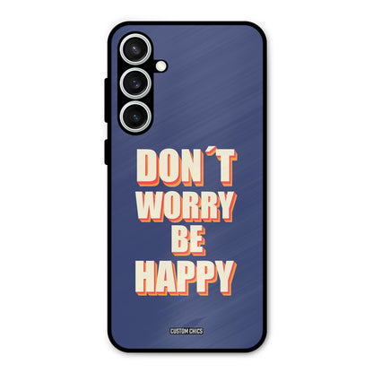 Dont Worry Be Happy Samsung Galaxy S23 Mobile Back Cover - Typography PrintShield Case