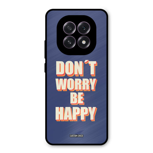 Dont Worry Be Happy Oppo F29 Mobile Back Cover - Typography PrintShield Case