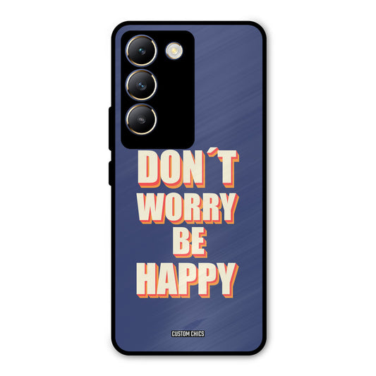 Dont Worry Be Happy Vivo Y200e Mobile Back Cover - Typography PrintShield Case