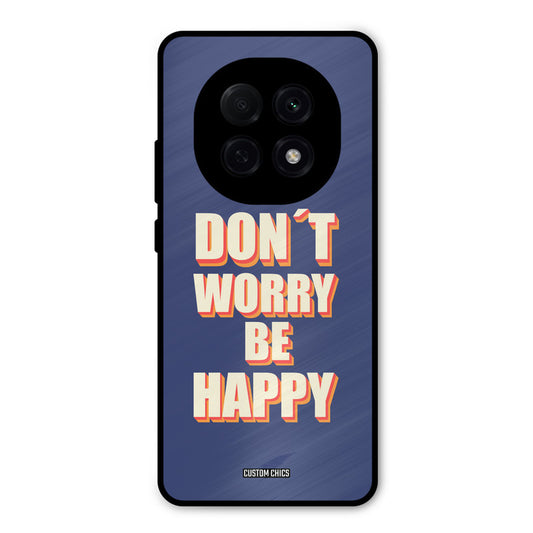 Dont Worry Be Happy Oppo F29 Pro Mobile Back Cover - Typography PrintShield Case