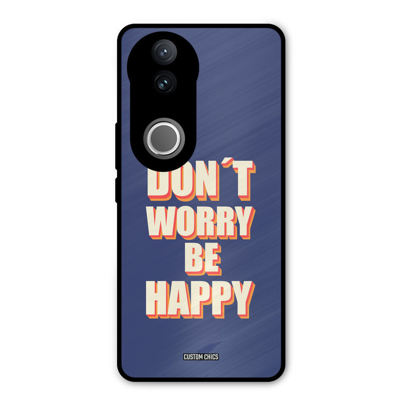 Dont Worry Be Happy iQOO Z10R Mobile Back Cover - Typography PrintShield Case
