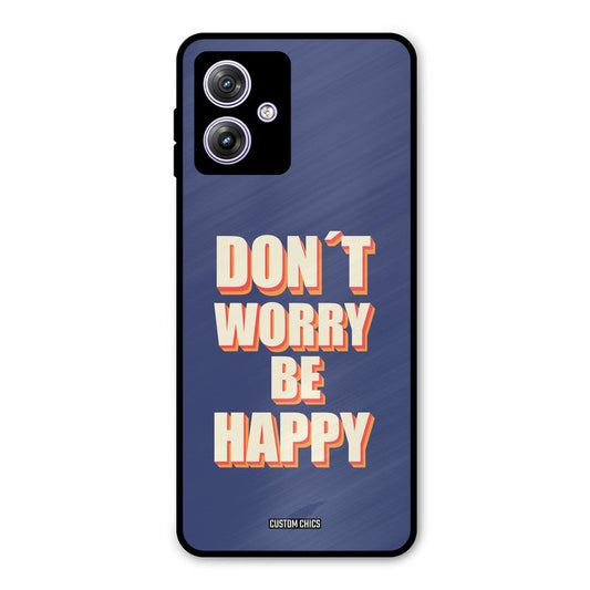 Dont Worry Be Happy Moto G54 Mobile Back Cover - Typography PrintShield Case