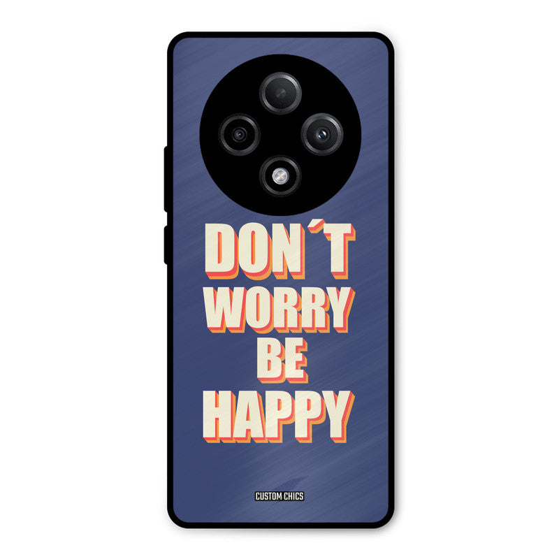 Dont Worry Be Happy Oppo F27 Pro Plus 5G Mobile Back Cover - Typography PrintShield Case