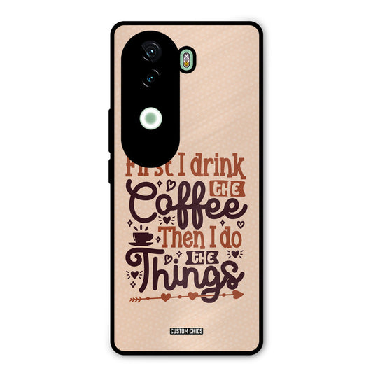 Drink Coffee iQOO Z9s Mobile Back Cover - Typography PrintShield Case