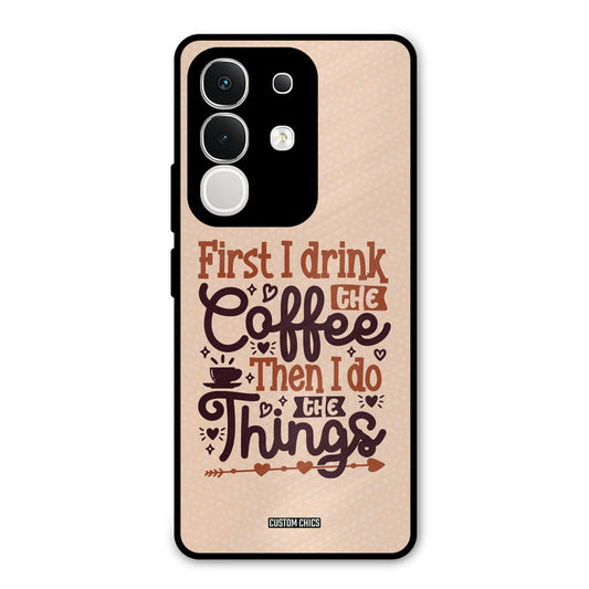 Drink Coffee Vivo T4x Mobile Back Cover - Typography PrintShield Case