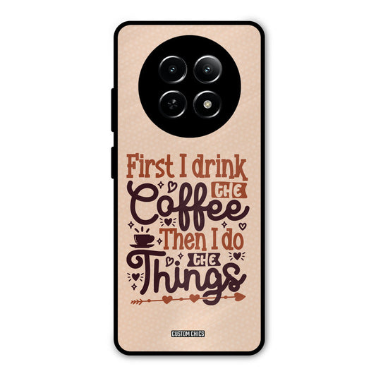 Drink Coffee Realme Narzo N65 Mobile Back Cover - Typography PrintShield Case