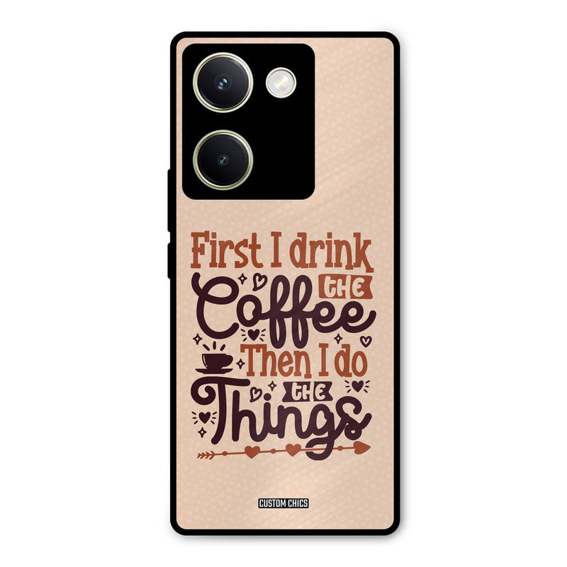 Drink Coffee Vivo Y200 Pro Mobile Back Cover - Typography PrintShield Case