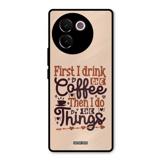 Drink Coffee Vivo V30e Mobile Back Cover - Typography PrintShield Case