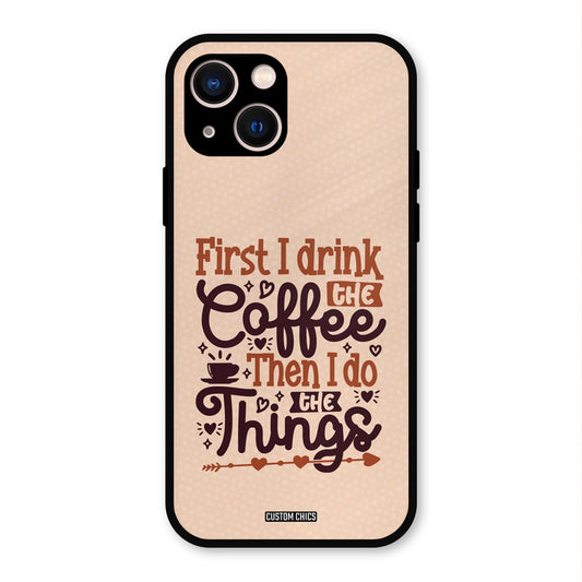Drink Coffee iPhone 13 Mobile Back Cover - Typography PrintShield Case