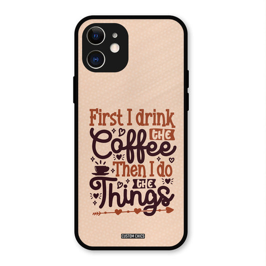 Drink Coffee iPhone 12 Mobile Back Cover - Typography PrintShield Case