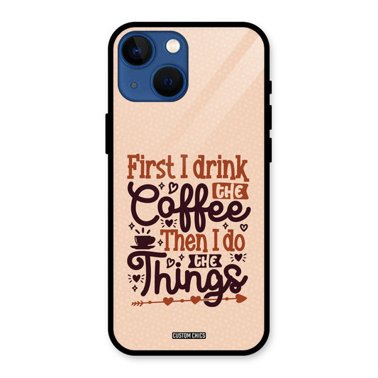 Drink Coffee iPhone 13 Mini Mobile Back Cover - Typography PrintShield Case