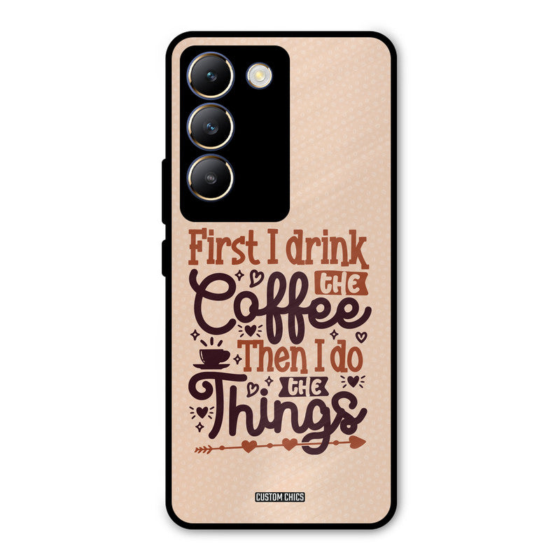 Drink Coffee Vivo Y200e Mobile Back Cover - Typography PrintShield Case