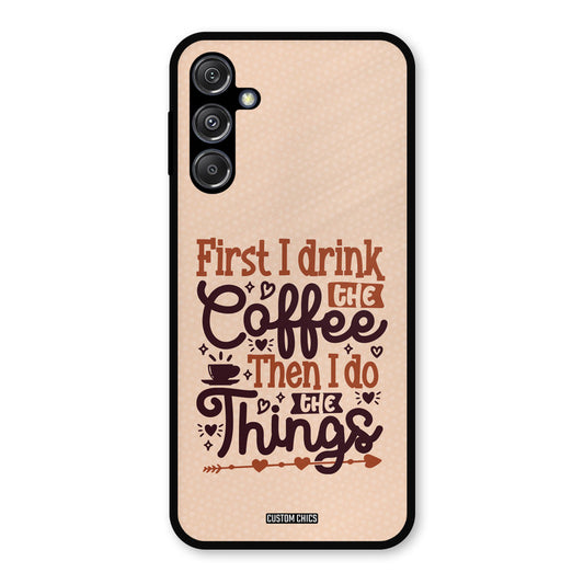 Drink Coffee Samsung Galaxy M34 5G Mobile Back Cover - Typography PrintShield Case