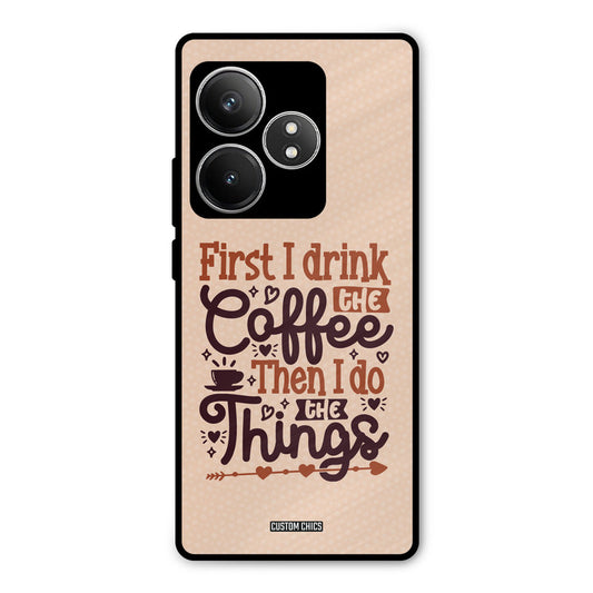 Drink Coffee Realme GT 6T Mobile Back Cover - Typography PrintShield Case