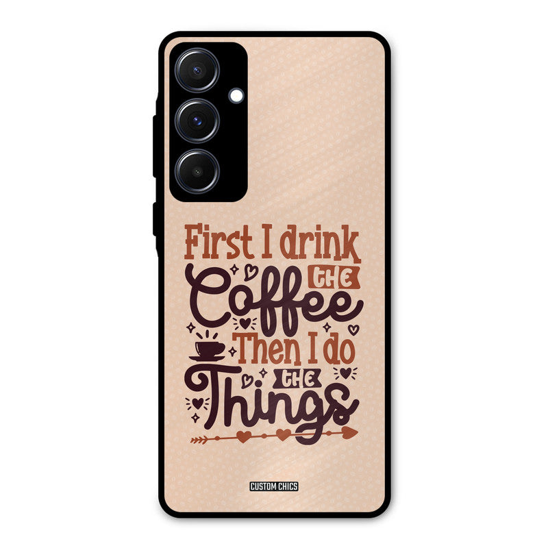 Drink Coffee Samsung Galaxy A55 5G Mobile Back Cover - Typography PrintShield Case