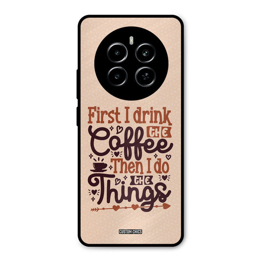 Drink Coffee Realme P1 5G Mobile Back Cover - Typography PrintShield Case