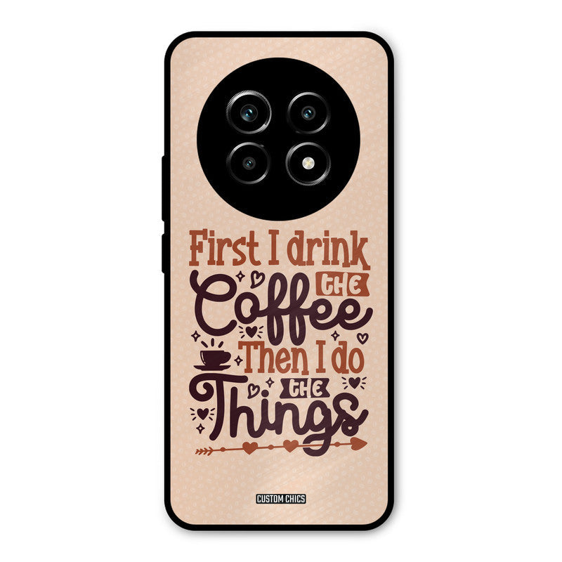 Drink Coffee Realme 14 Pro lite Mobile Back Cover - Typography PrintShield Case
