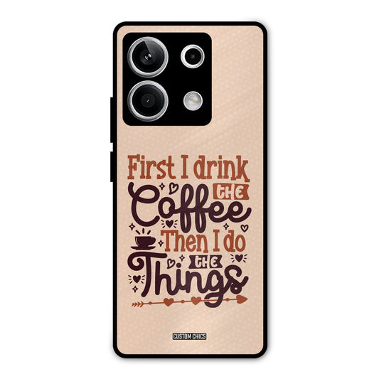 Drink Coffee Redmi Note 13 5G Mobile Back Cover - Typography PrintShield Case