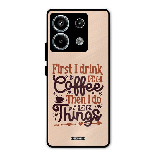 Drink Coffee Redmi Note 13 Pro 5G Mobile Back Cover - Typography PrintShield Case