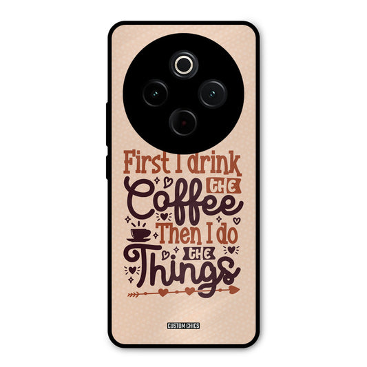 Drink Coffee iQoo Z10 Mobile Back Cover - Typography PrintShield Case