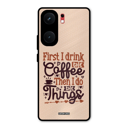 Drink Coffee iQOO Neo 9 Pro Mobile Back Cover - Typography PrintShield Case