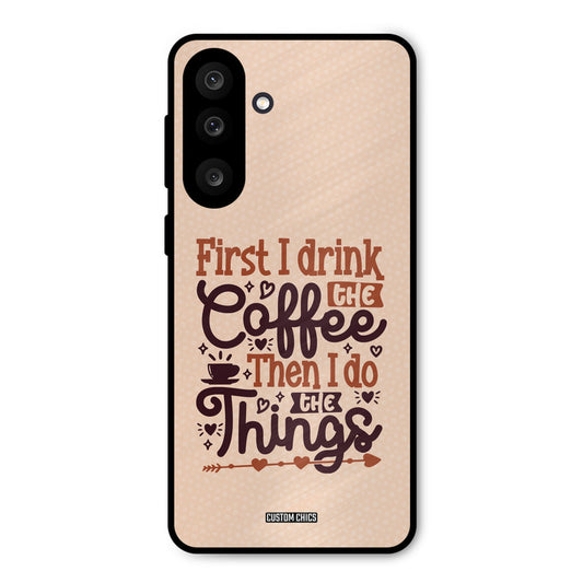 Drink Coffee Samsung Galaxy M56 Mobile Back Cover - Typography PrintShield Case