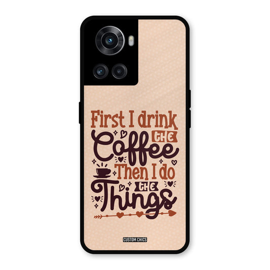 Drink Coffee OnePlus 10R Mobile Back Cover - Typography PrintShield Case