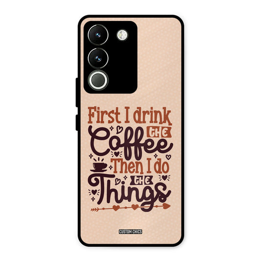 Drink Coffee Vivo Y200 Mobile Back Cover - Typography PrintShield Case