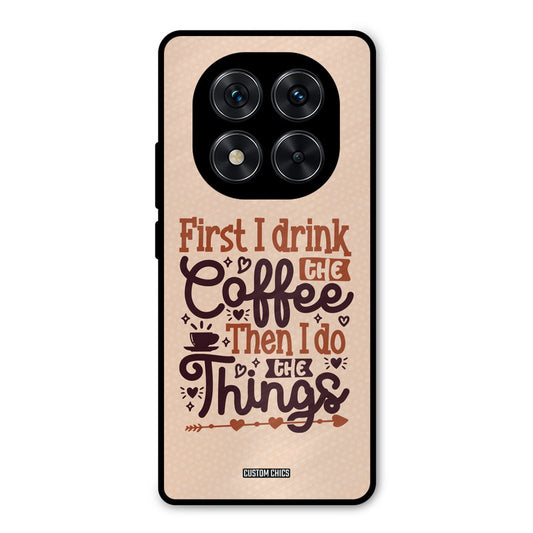 Drink Coffee Redmi Note 14 Pro Mobile Back Cover - Typography PrintShield Case