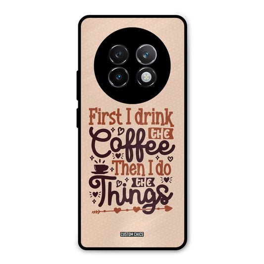 Drink Coffee Realme 13 Plus Mobile Back Cover - Typography PrintShield Case