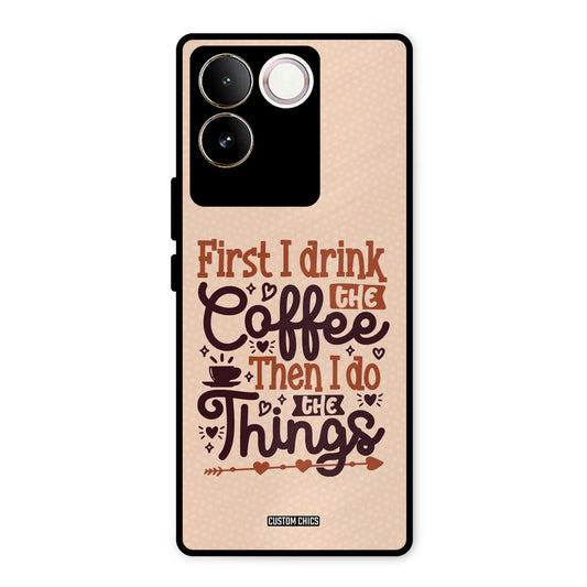 Drink Coffee Vivo T2 Pro Mobile Back Cover - Typography PrintShield Case
