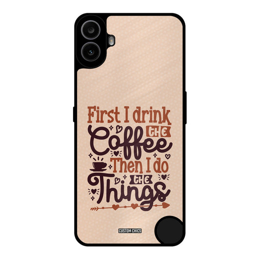 Drink Coffee Nothing CMF Phone 1 Mobile Back Cover - Typography PrintShield Case