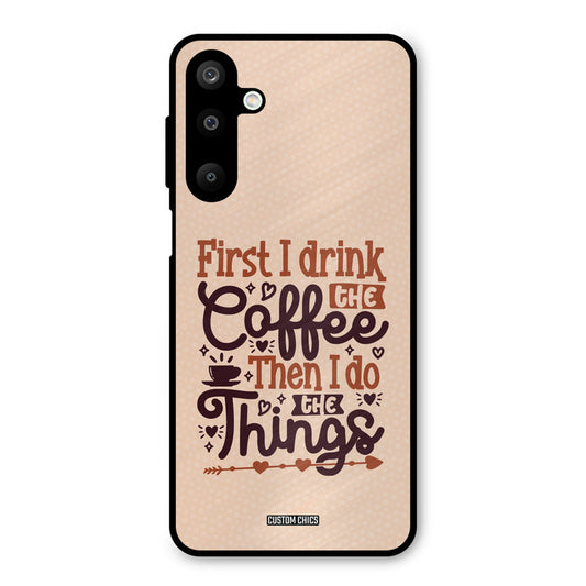 Drink Coffee Samsung Galaxy M16 Mobile Back Cover - Typography PrintShield Case