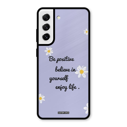 Enjoy Life Samsung Galaxy S21 FE 5G Mobile Back Cover - Cute PrintShield Case