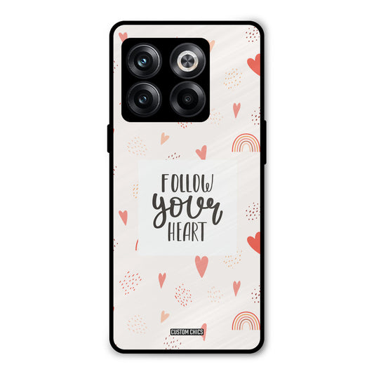 Follow Heart Oneplus 10T Mobile Back Cover - Typography PrintShield Case