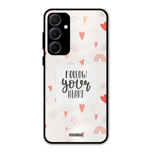 Follow Heart Samsung Galaxy A35 5G Mobile Back Cover - Typography PrintShield Case
