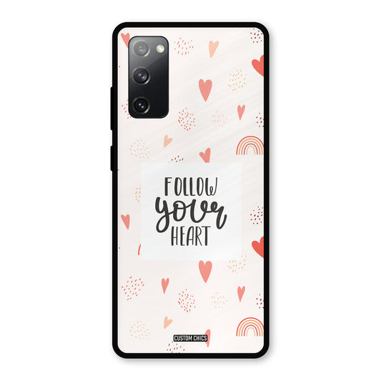 Follow Heart Samsung Galaxy S20 FE 5G Mobile Back Cover - Typography PrintShield Case