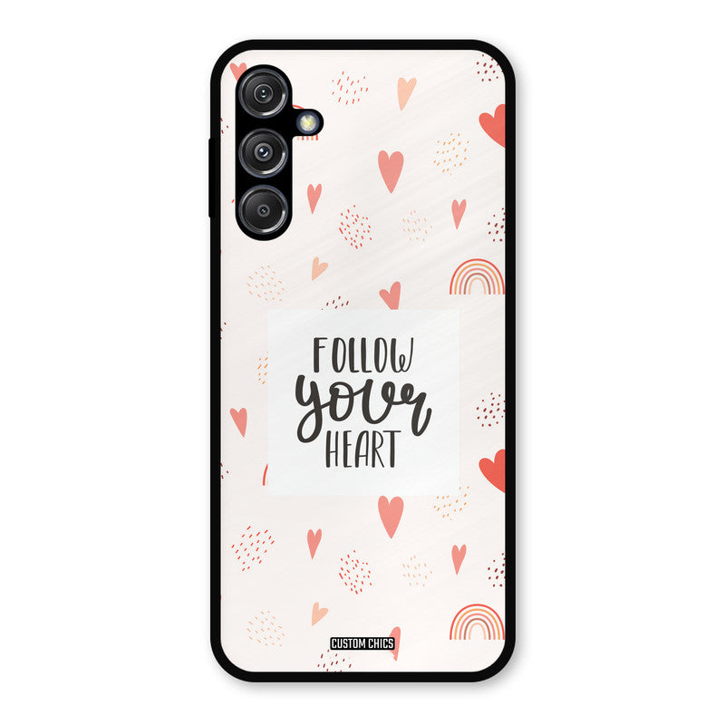 Follow Heart Samsung Galaxy M34 5G Mobile Back Cover - Typography PrintShield Case