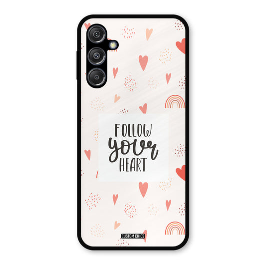 Follow Heart Samsung Galaxy M34 5G Mobile Back Cover - Typography PrintShield Case
