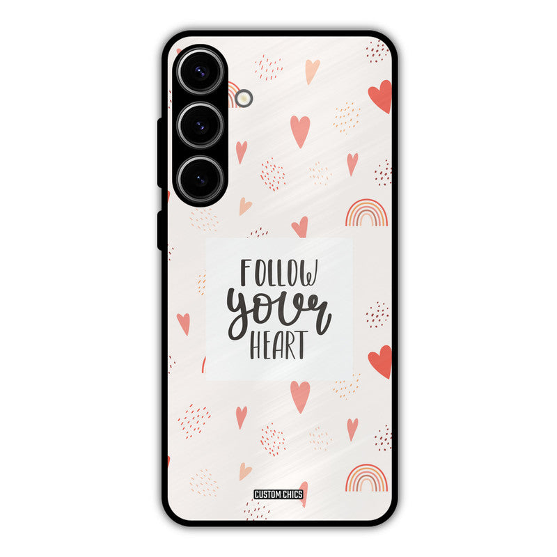 Follow Heart Samsung Galaxy S24 Plus Mobile Back Cover - Typography PrintShield Case