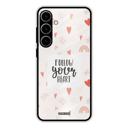 Follow Heart Samsung Galaxy S24 Plus Mobile Back Cover - Typography PrintShield Case