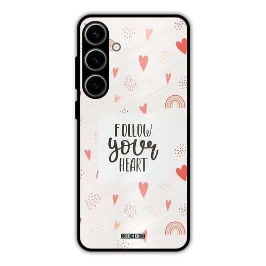 Follow Heart Samsung Galaxy S24 Plus Mobile Back Cover - Typography PrintShield Case