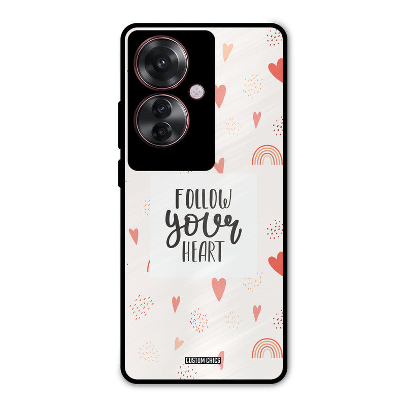 Follow Heart Oppo F25 Pro Mobile Back Cover - Typography PrintShield Case