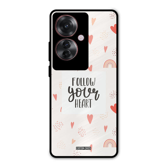 Follow Heart Oppo F25 Pro Mobile Back Cover - Typography PrintShield Case