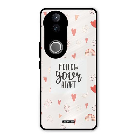 Follow Heart Vivo V50 Mobile Back Cover - Typography PrintShield Case