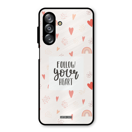 Follow Heart Samsung Galaxy A26 Mobile Back Cover - Typography PrintShield Case
